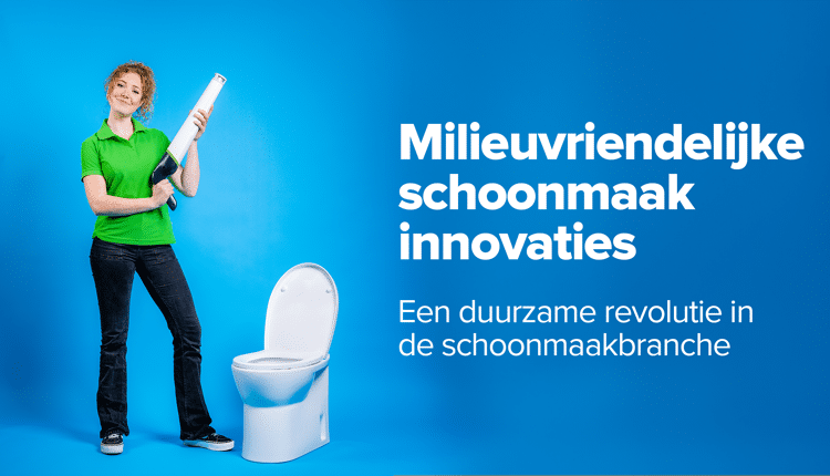 Milieuvriendelijke schoonmaakinnovaties